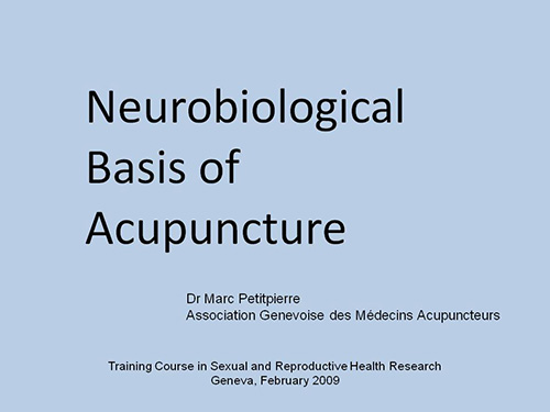 Neurobiological basis of acupuncture - Marc Petitpierre