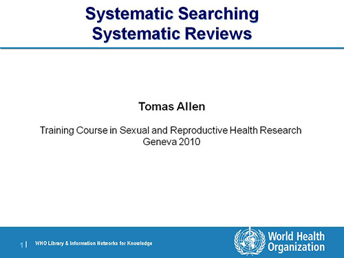 Systematic searching for systematic reviews - Tomas Allen