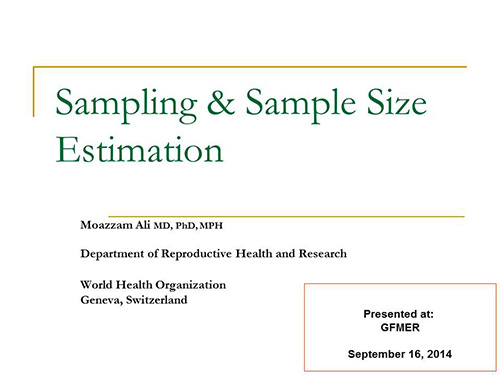Sampling and sample size estimation - Moazzam Ali