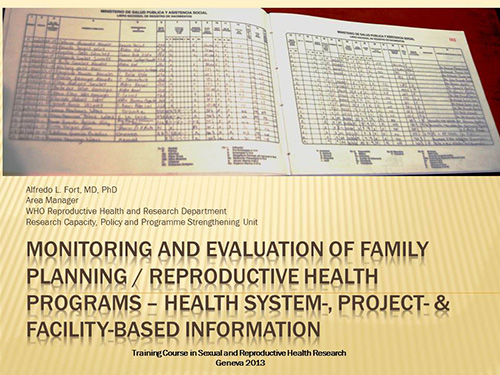 Monitoring and evaluation of family planning / reproductive health programs – health system-, project- and facility-based information - Alfredo Luis Fort
