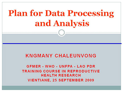 Plan for data processing and analysis - Kongmany Chaleunvong