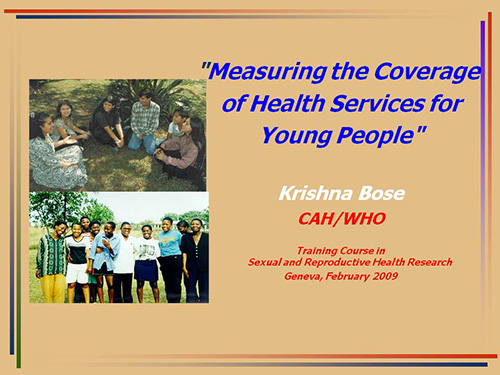 Measuring the coverage of health services for young people - Krishna Bose