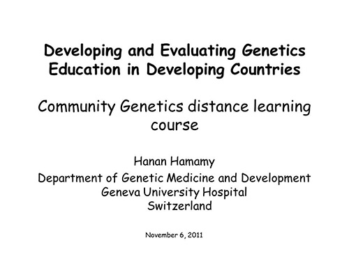 Developing and evaluating genetics education in developing countries. Community genetics distance learning course