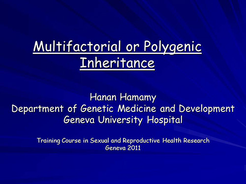 Multifactorial or polygenic inheritance