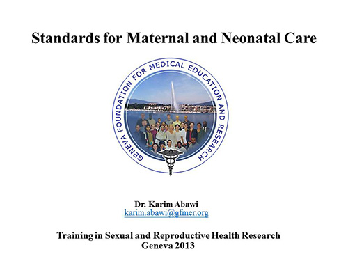 Standards for maternal and neonatal care - Karim Abawi