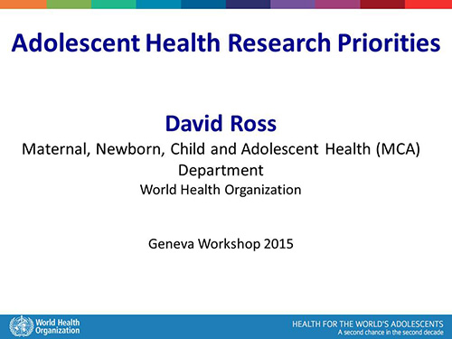 Adolescent health research priorities - David Ross