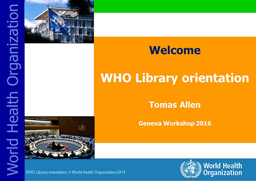 WHO Library orientation - Tomas Allen