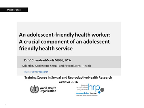 An Adolescent Friendly Health Worker A Crucial Component Of An