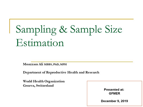 Sampling and sample size estimation - Moazzam Ali